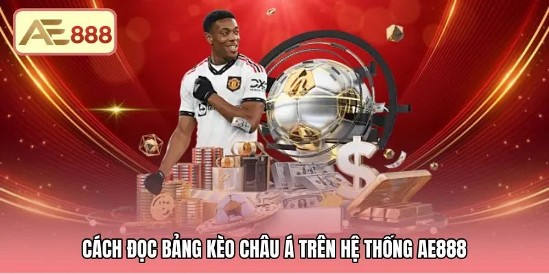 cach-doc-bang-keo-chau-a-tren-he-thong-ae888 Thông số kỹ thuật trên bảng kèo châu Á hệ thống AE888