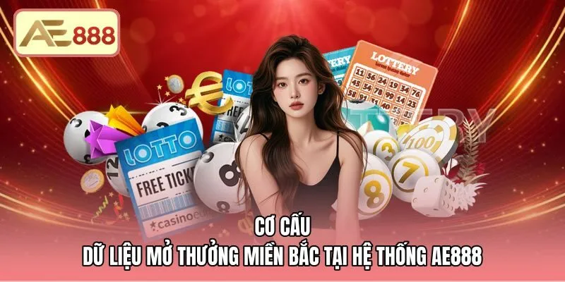Dữ liệu mở thưởng xổ số miền Bắc AE888 từ trường quay