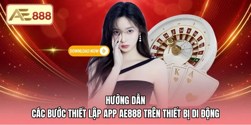 Thao tác thiết lập an toàn sau khi tải app AE888