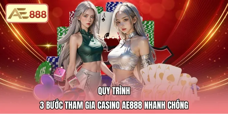 Hướng dẫn tham gia bàn cược trực tuyến tại casino AE888